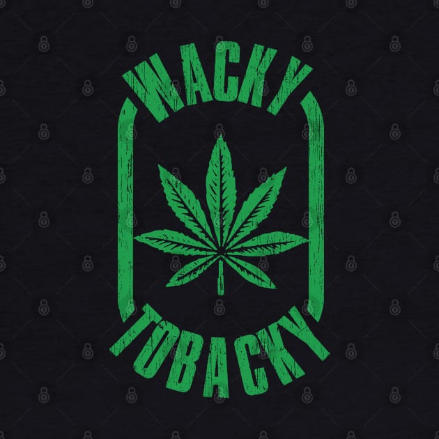 Wacky tobacky by Dope 2